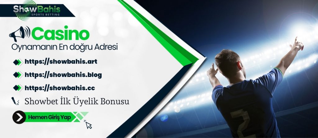 Showbet İlk Üyelik Bonusu